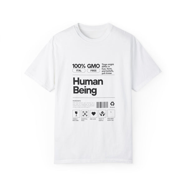 100% Human Being: Unisex  T-shirt